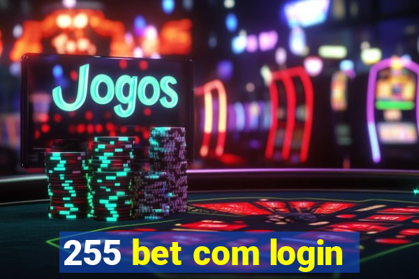 255 bet com login